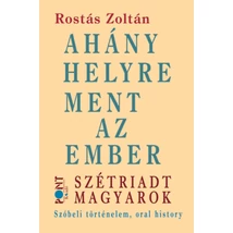 Ahány helyre ment az ember