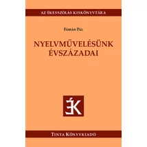 Nyelvművelésünk évszázadai