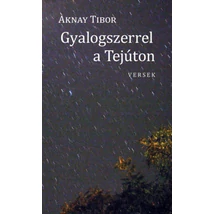 Gyalogszerrel a Tejúton