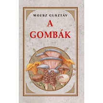 A gombák