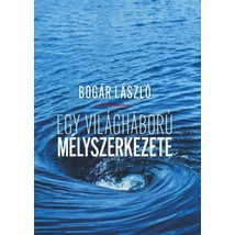 Egy világháború mélyszerkezete