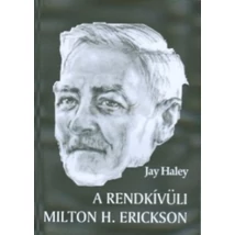 A rendkívüli Milton H. Erickson