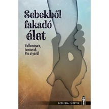 Sebekből fakadó élet