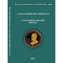 A Wallenberg-díj története - Wallenberg díjasok 2010-2023.