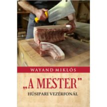 A Mester - Húsipari vezérfonál