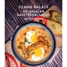 Határtalan gasztrokalandok egészségesen