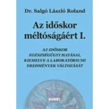 Az időskor méltóságáért I-II.