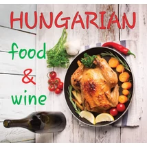 Hungarian Food & Wine