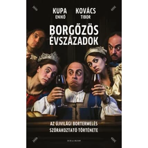 Borgőzös évszázadok