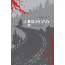 A belső vad II. - Szabadulás