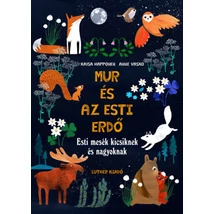 Mur és az esti erdő