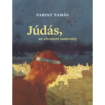 Júdás, az elveszett tanítvány