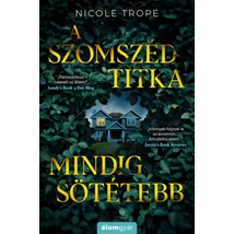 A szomszéd titka mindig sötétebb