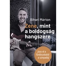 Zene, mint a Boldogság Hangszere