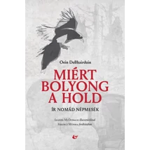 Miért bolyong a hold - Ír nomád népmesék