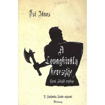 A lovagkirály keresztje