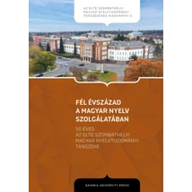 Fél évszázad a magyar nyelv szolgálatában