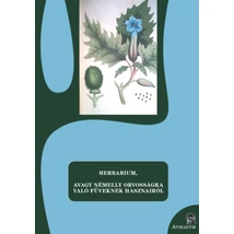Herbarium, avagy némelly orvosságra való füveknek hasznairól