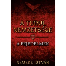 A turul nemzetsége - A fejedelmek