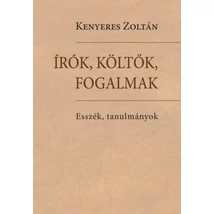 Írók, költők, fogalmak