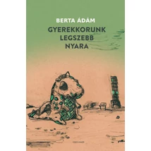 Gyerekkorunk legszebb nyara