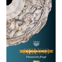 A Seuso-kincs - Pannonia fénye