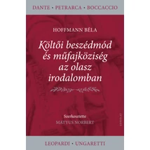 Költői beszédmód és műfajköziség az olasz irodalomban