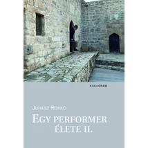 Egy performer élete II.