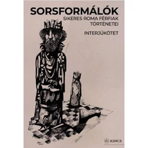 Sorsformálók - Sikeres roma férfiak történetei