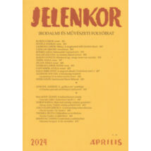 Jelenkor - Irodalmi és művészeti folyóirat - 2024. április