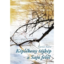 Képlékeny tájkép a Sajó felől