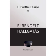 Elrendelt hallgatás