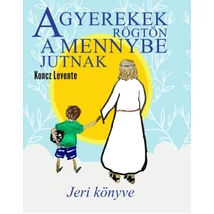 A gyerekek rögtön a mennybe jutnak - Jeri könyve