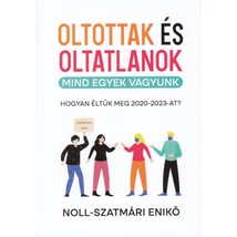 Oltottak és oltatlanok - Mind egyek vagyunk