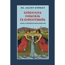 Gyógyvizek, ivókúrák és gyógyfürdők hatása az egészséges és beteg szervezetre