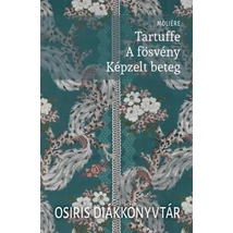Tartuffe - A fösvény - Képzelt beteg