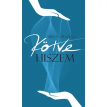 Kötve hiszem