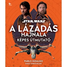 Star Wars: A Lázadás hajnala - Képes útmutató