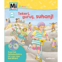 Tekerj, gurulj, suhanj!