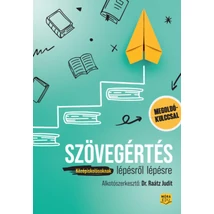 Szövegértés lépésről lépésre - Középiskolásoknak
