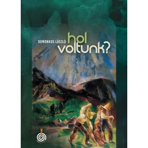 Hol voltunk?