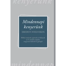 Mindennapi kenyerünk - Eredeti nyelveken