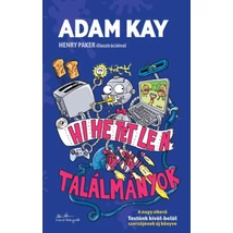 Hihetetlen találmányok