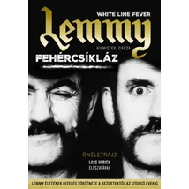 Lemmy ​– Fehércsíkláz