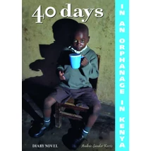 40 days in in orphanage in Kenya
