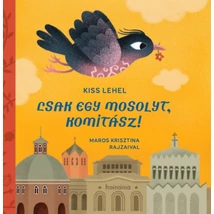 Csak egy mosolyt, Komitász