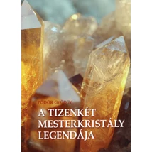 A 12 mesterkristály legendája