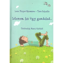 Istenem, ha úgy godnolod