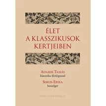Élet a klasszikusok kertjeiben