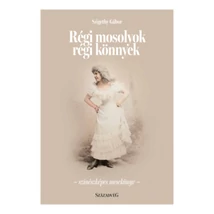 Régi mosolyok régi könnyek